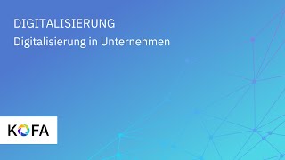 Digitalisierung erklärt Warum ist Digitalisierung für mein Unternehmen wichtig [upl. by Anikas]