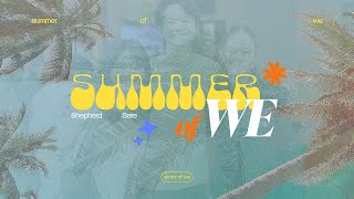 Summer of We  Sunday Service  August 18th 2024 [upl. by Langer]