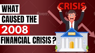 What caused the 2008 Financial Crisis [upl. by Milone655]