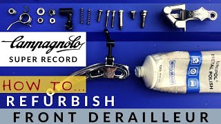 CAMPAGNOLO SUPER RECORD How to disassemble grease amp assemble a front derailleur [upl. by Thais]