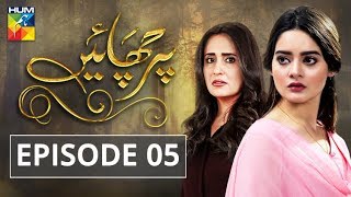 Parchayee Episode 05 HUM TV Drama [upl. by Assena]