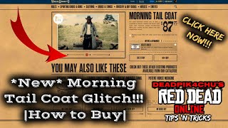 PATCHED How to Get Morning Tail Coat NEW GLITCH  deadPik4chUs Red Dead Online [upl. by Barlow458]