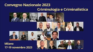 Convegno Nazionale di Criminologia e Criminalistica 2023 Corsico Milano 17  19 novembre 2023 [upl. by Ahsiaa48]