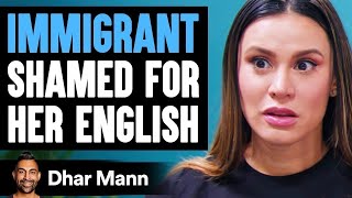 Immigrant SHAMED FOR Her ENGLISH Ft Royalty Fam  Dhar Mann [upl. by Enelym]