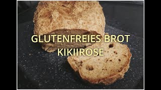 Glutenfreies Brot  KikiiRose [upl. by Penrod]