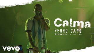 Pedro Capó  Calma En Vivo Desde La Trastienda [upl. by Novyaj]