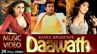 RAHUL SIPLIGUNJ  DAAWATH  MUSIC VIDEO  ARUN PAWAR  FEAT DIVINAA THACKUR amp NIHARICA RAIZADA [upl. by Tecu]