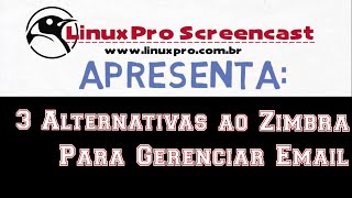 3 Alternativas ao Zimbra para Gerenciar Email [upl. by Annairt610]