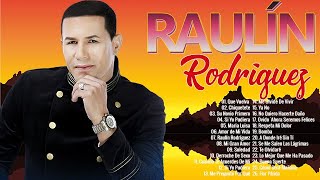 RAULIN RODRÍGUEZ SUS MEJORES ÉXITOS  MIX BACHATA ROMANTICA 30 GRANDES CANCIONES DE RAULIN RODRÍGUEZ [upl. by Layton]