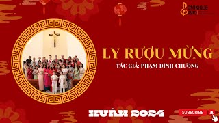 LY RƯỢU MỪNG  Phạm Đình Chương 🎶Ca đoàn Dominique Savio  Nhà nguyện Regina Mundi [upl. by Lrub]