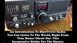 An Introduction To Shortwave Radio A neat hobby you can get into cheap [upl. by Jenn]