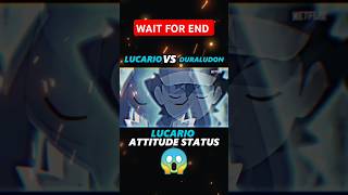 LUCARIO VS DURALUDON ll LUCARIO ATTITUDE STATUS ll shorts shortsfeed pokemon [upl. by Clardy632]