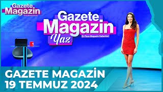 Gazete Magazin  19 Temmuz 2024 GazeteMagazin [upl. by Camey815]