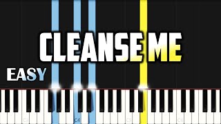 Cleanse Me  EASY PIANO TUTORIAL BY Extreme Midi [upl. by Hsiekal513]