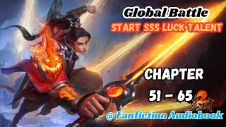 Global Battle Start Sss Luck Talent Chapter 51  65 [upl. by Nowyt]