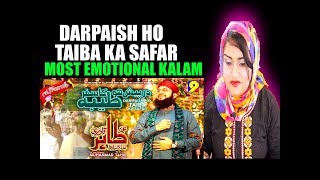 Darpaish Ho Taiba Ka Safar Hajj Special KalamHafiz Muhammad Tahir Qadri  NAAT  NASHEED REACTION [upl. by Dulce348]