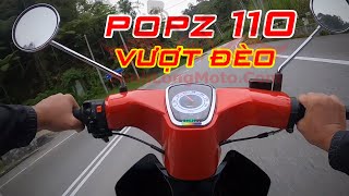 POPZ 110 trải nghiệm THỰC TẾ qua đèo NHƯ THẾ NÀO [upl. by Ttenna]