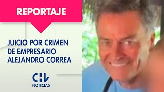 UNA TOMA Y UN SICARIO  Comienza el juicio por crimen de empresario Alejandro Correa  CHV Noticias [upl. by Llehsyt]