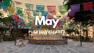 Traveling In May To Puerto Vallarta 2022 WATCH THIS [upl. by Anadal]