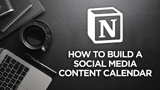 How to Create a Social Media Content Calendar in Notion [upl. by Ulberto]