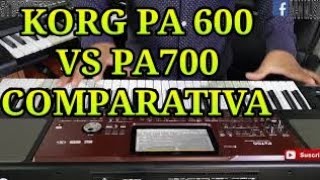 KORG PA600 VS PA700 COMPARATIVA 4K [upl. by Ellednahc]