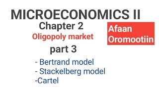 Microeconomics II Oligopoly market Part 3 Bertrand and stackelberg duopoly models [upl. by Nyletac45]