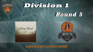 Atlasbasket  Div 1Round 5  GLORY ROAD vs REJECTS [upl. by Edivad]