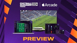 Football Manager 2024 Touch Preview  Out from Nov 6  Apple Arcade [upl. by Norag]