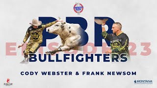 Episode 23  PBR Bullfighters Cody Webster amp Frank Newsom [upl. by Skricki]