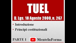 Introduzione e principi costituzionali  Testo unico enti locali TUEL  DLgs 2672000  Parte 1 [upl. by Adolphe]