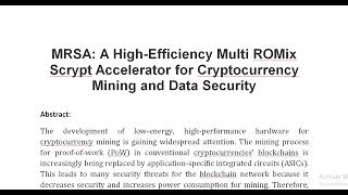 MRSA A High Efficiency Multi ROMix Scrypt Accelerator for Cryptocurrency Mining and Data Security [upl. by Andrej473]