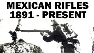 Weapons of Mexico 1891 to Present  Ejército Mexicano [upl. by Nywled978]