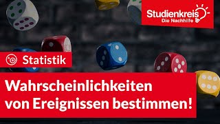 Wahrscheinlichkeiten von Ereignissen bestimmen  Statistik verstehen mit dem Studienkreis [upl. by Riplex]