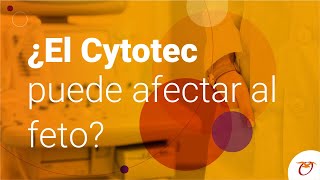 ¿El Cytotec puede afectar al feto [upl. by Brinkema]