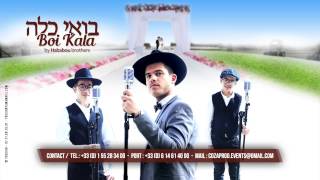 Boi Kala  בואי כלה  By Hababou Brothers  Impossible cover דוד האבאבו [upl. by Harold551]