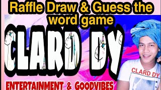 Last ball draw and guess the word game  Clard Dy [upl. by Oiramel]