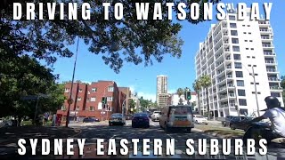 Driving from Sydney CBD to Watsons Bay via Eastern Suburbs Sydney NSW Australia 2021 [upl. by Ynffit]