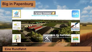 LS19 Big in Papenburg  Eine Rundfahrt [upl. by Inalem]