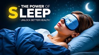 Unlock Your Best Self The Power of Sleep [upl. by Ahtreb296]