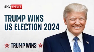 Donald Trump wins US election 2024 in political comeback  Sky News coverage [upl. by Liddy]