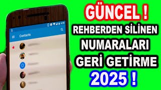 REHBERDEN SİLİNEN NUMARALAR NASIL GERİ GETİRİLİR  100 ÇÖZÜM  GÜNCEL [upl. by Trip538]