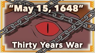 ♫ quotMay 15 1648quot  Thirty Years War  Extra History Music [upl. by Laughton]