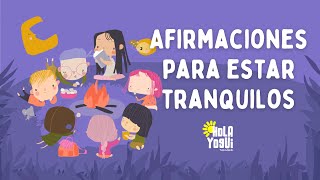 Afirmaciones positivas para niños  Tranquilidad y calma  cuando tienen miedo [upl. by Zadack406]