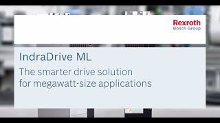 IndraDrive ML  The smart drive solution for megawattsize applications [upl. by Kcyred]