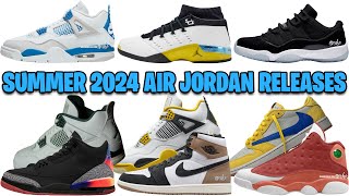 AIR JORDAN SUMMER 2024 RELEASE DATES COMPLETE GUIDE  WHAT THEY DIDN’T SHOW ✅ [upl. by Sisenej759]