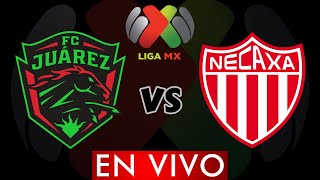 JUAREZ VS NECAXA EN VIVO ⚽ LIGA BBVA MX CLAUSURA 2024  HORARIO Y DONDE VER EN VIVO [upl. by Holcman316]