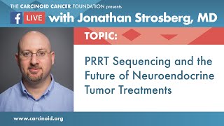 PRRT Sequencing and the Future of Neuroendocrine Tumor Treatments with Jonathan Strosberg MD [upl. by Lean]