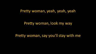 Pretty woman lyrics [upl. by Aneerak]