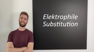 Elektrophile Substitution [upl. by Rehpotsrik]