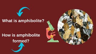 What is amphibolite How is amphibolite formed [upl. by Lachish]